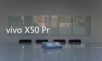 vivo X50 Pro微云台相机体验：云台黑科技，拍照摄像	，稳
